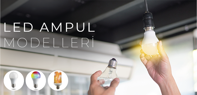 LED Ampül Modelleri